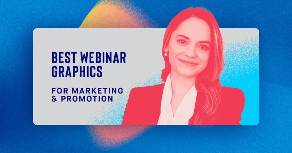 Best Webinar Graphics for Marketing and Promotion