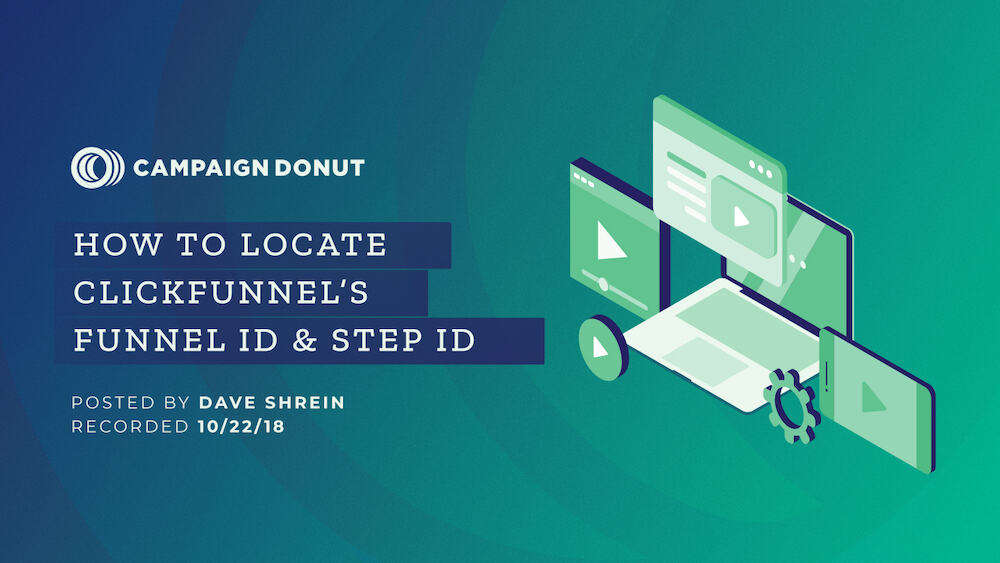 Campaign Donut YouTube Thumbnail — How to Locate Clickfunnels Funnel ID & Step ID
