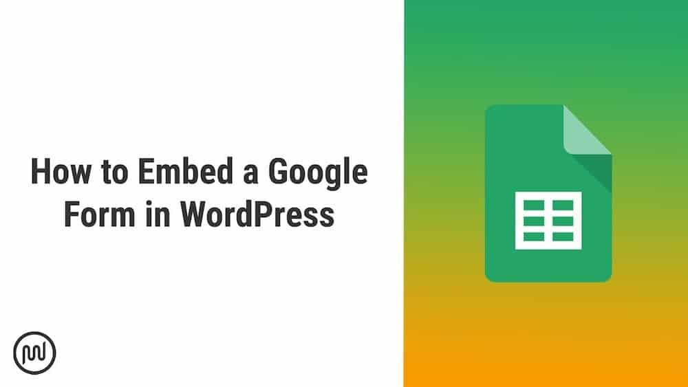 WPMU Dev YouTube Thumbnail — how to Embed a Google Form in WordPress